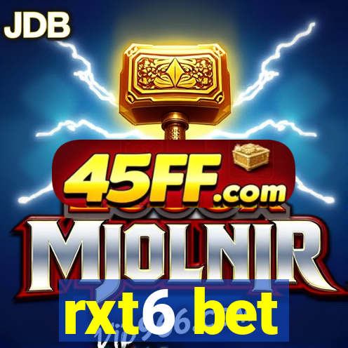 rxt6 bet